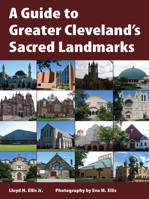 Title details for A Guide to Greater Cleveland's Sacred Landmarks by Lloyd H. Ellis, Jr. - Available